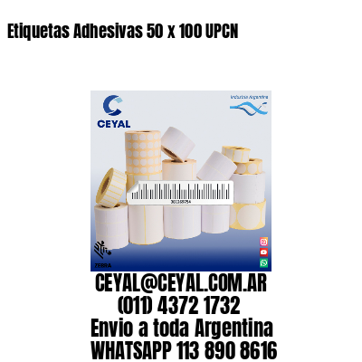 Etiquetas Adhesivas 50 x 100 UPCN