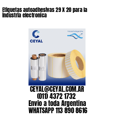Etiquetas autoadhesivas 29 X 20 para la industria electronica