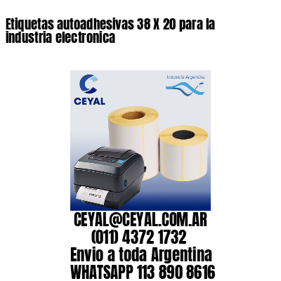 Etiquetas autoadhesivas 38 X 20 para la industria electronica