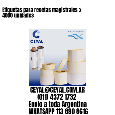 Etiquetas para recetas magistrales x 4000 unidades