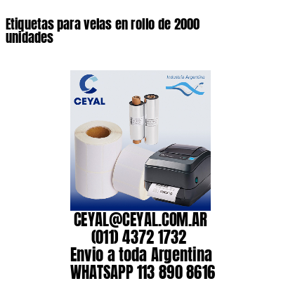 Etiquetas para velas en rollo de 2000 unidades