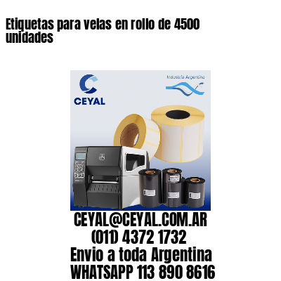 Etiquetas para velas en rollo de 4500 unidades