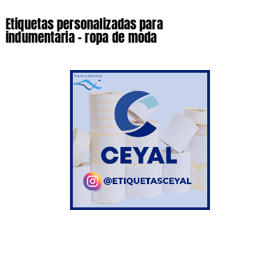Etiquetas personalizadas para indumentaria - ropa de moda
