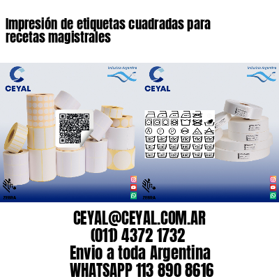 Impresión de etiquetas cuadradas para recetas magistrales