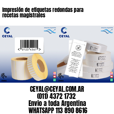Impresión de etiquetas redondas para recetas magistrales