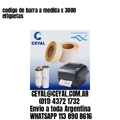 codigo de barra a medida x 3000 etiquetas