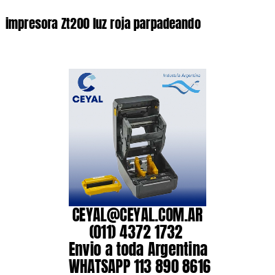 impresora Zt200 luz roja parpadeando