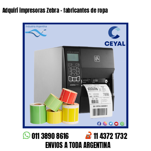 Adquirí impresoras Zebra – fabricantes de ropa