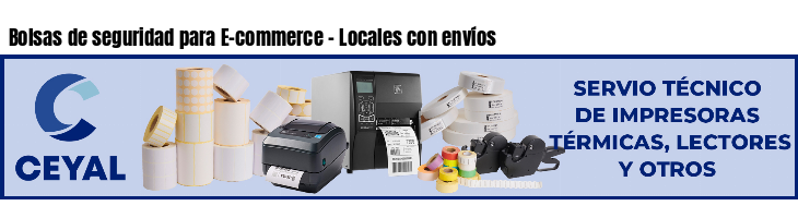 Bolsas de seguridad para E-commerce - Locales con envíos