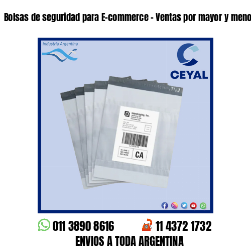 Bolsas de seguridad para E-commerce – Ventas por mayor y menor