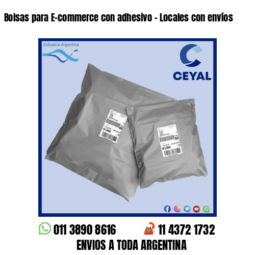 Bolsas para E-commerce con adhesivo – Locales con envíos