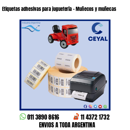 Etiquetas adhesivas para juguetería – Muñecos y muñecas