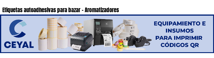 Etiquetas autoadhesivas para bazar - Aromatizadores
