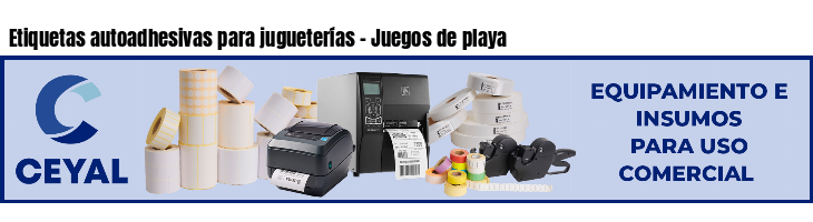 Etiquetas autoadhesivas para jugueterías - Juegos de playa