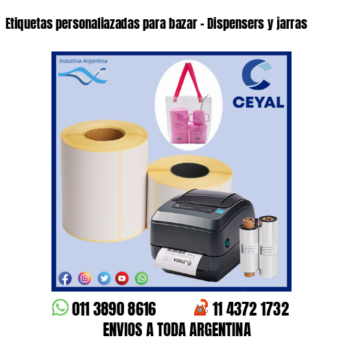 Etiquetas personaliazadas para bazar – Dispensers y jarras