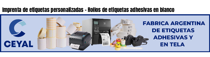 Imprenta de etiquetas personalizadas - Rollos de etiquetas adhesivas en blanco