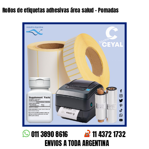 Rollos de etiquetas adhesivas área salud – Pomadas