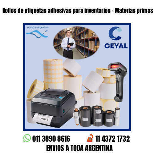 Rollos de etiquetas adhesivas para inventarios – Materias primas