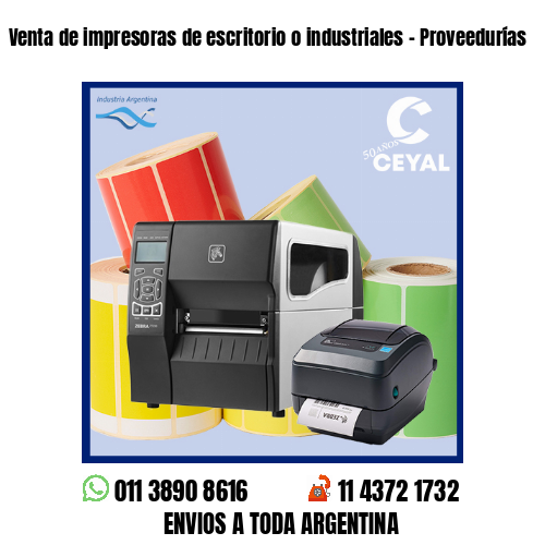 Venta de impresoras de escritorio o industriales – Proveedurías