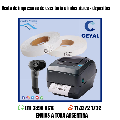 Venta de impresoras de escritorio o industriales – depositos