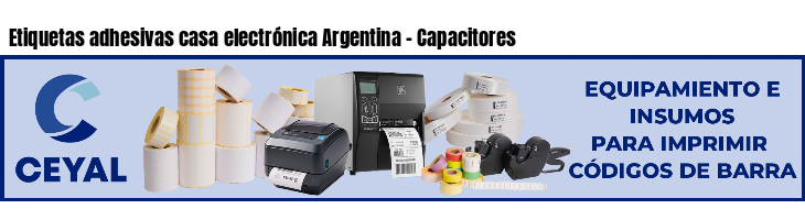Etiquetas adhesivas casa electrónica Argentina - Capacitores