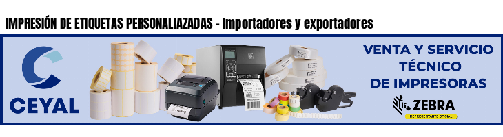 IMPRESIÓN DE ETIQUETAS PERSONALIAZADAS - Importadores y exportadores