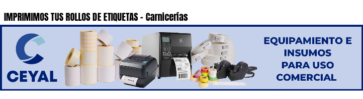 IMPRIMIMOS TUS ROLLOS DE ETIQUETAS - Carnicerías