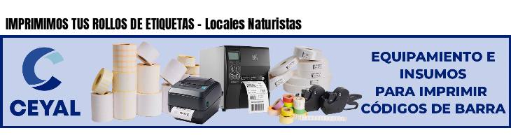 IMPRIMIMOS TUS ROLLOS DE ETIQUETAS - Locales Naturistas