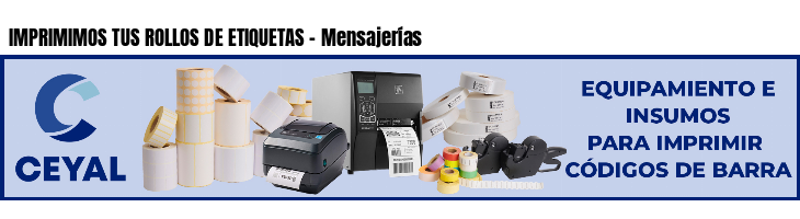 IMPRIMIMOS TUS ROLLOS DE ETIQUETAS - Mensajerías