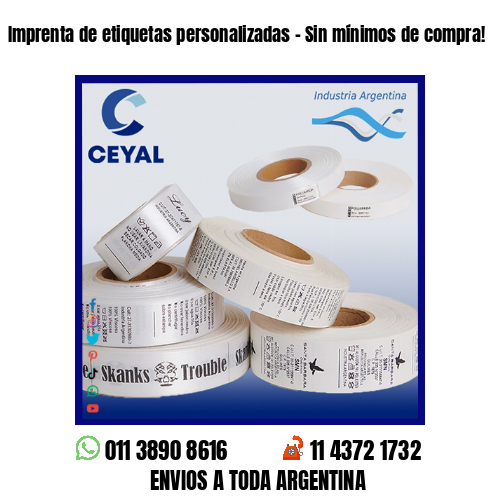 Imprenta de etiquetas personalizadas – Sin mínimos de compra!