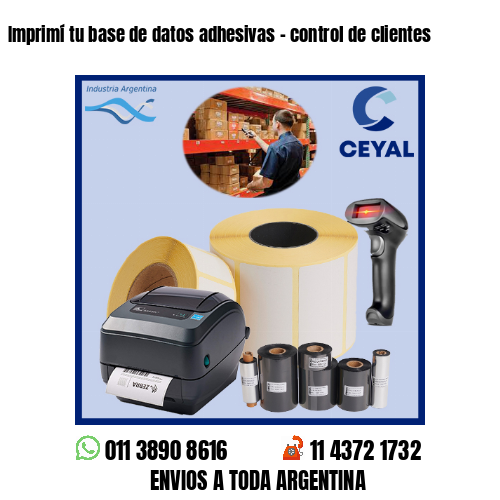 Imprimí tu base de datos adhesivas – control de clientes