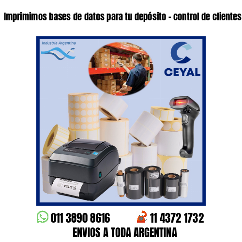 Imprimimos bases de datos para tu depósito – control de clientes