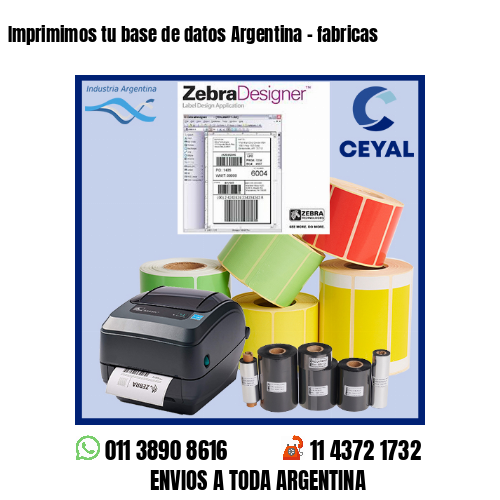 Imprimimos tu base de datos Argentina – fabricas
