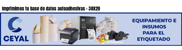 Imprimimos tu base de datos autoadhesivas - 38X20