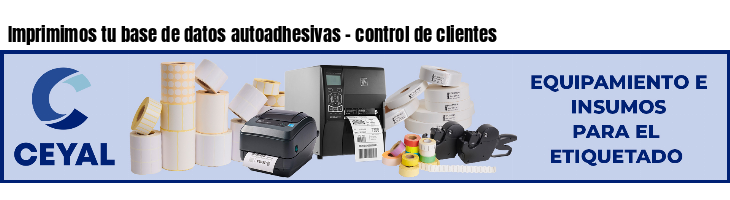 Imprimimos tu base de datos autoadhesivas - control de clientes