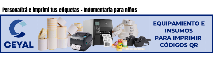Personalizá e imprimí tus etiquetas - Indumentaria para niños