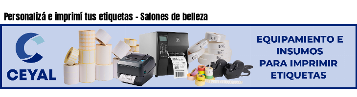 Personalizá e imprimí tus etiquetas - Salones de belleza