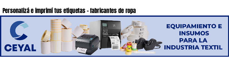 Personalizá e imprimí tus etiquetas - fabricantes de ropa
