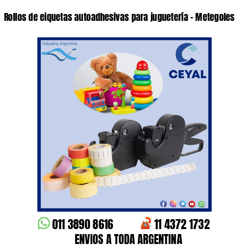 Rollos de eiquetas autoadhesivas para juguetería – Metegoles