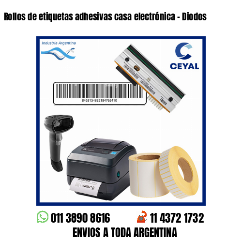 Rollos de etiquetas adhesivas casa electrónica – Diodos