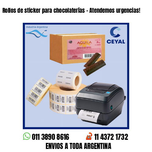 Rollos de sticker para chocolaterías – Atendemos urgencias!