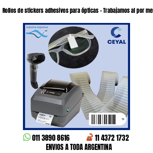 Rollos de stickers adhesivos para ópticas – Trabajamos al por menor y mayor