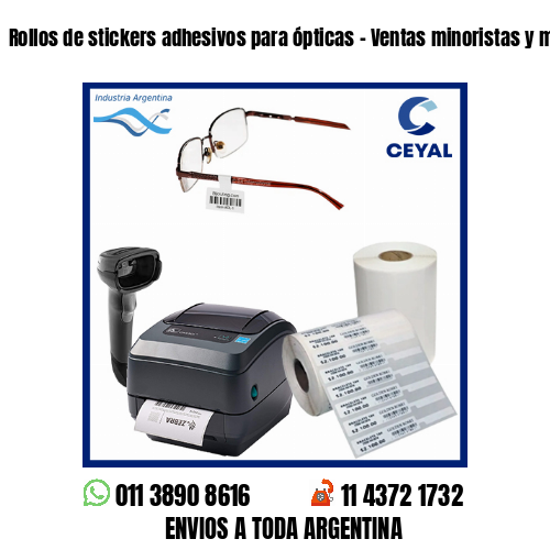 Rollos de stickers adhesivos para ópticas – Ventas minoristas y mayoristas