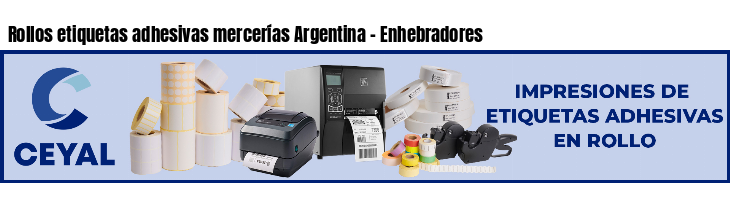 Rollos etiquetas adhesivas mercerías Argentina - Enhebradores 