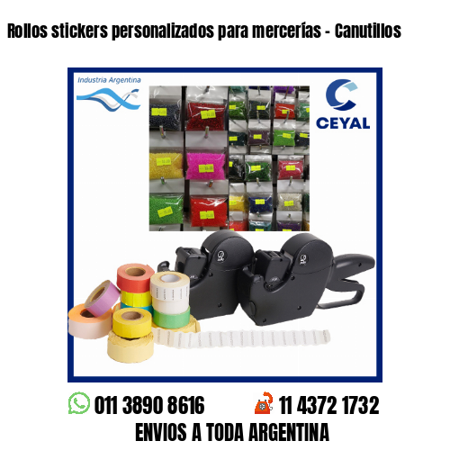 Rollos stickers personalizados para mercerías – Canutillos