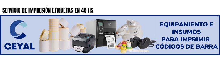 SERVICIO DE IMPRESIÓN ETIQUETAS EN 48 HS