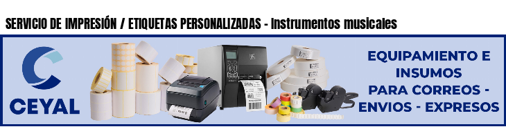 SERVICIO DE IMPRESIÓN / ETIQUETAS PERSONALIZADAS - Instrumentos musicales