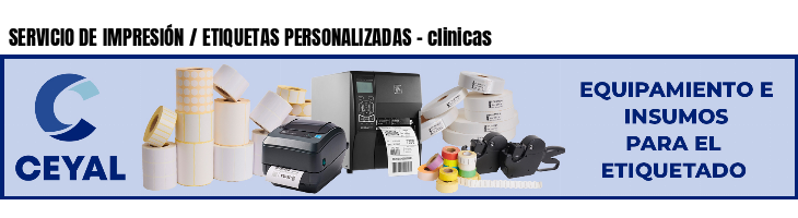 SERVICIO DE IMPRESIÓN / ETIQUETAS PERSONALIZADAS - clinicas