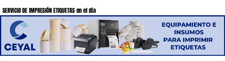 SERVICIO DE IMPRESIÓN ETIQUETAS en el dia