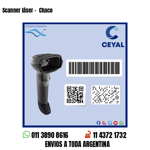 Scanner láser –  Chaco